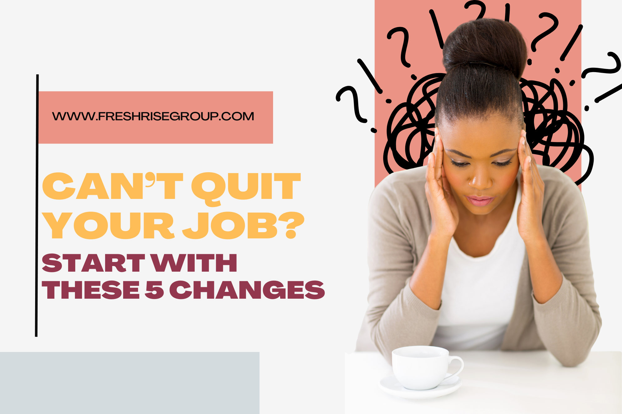Can’t Quit Your Job? Start With These 5 Changes