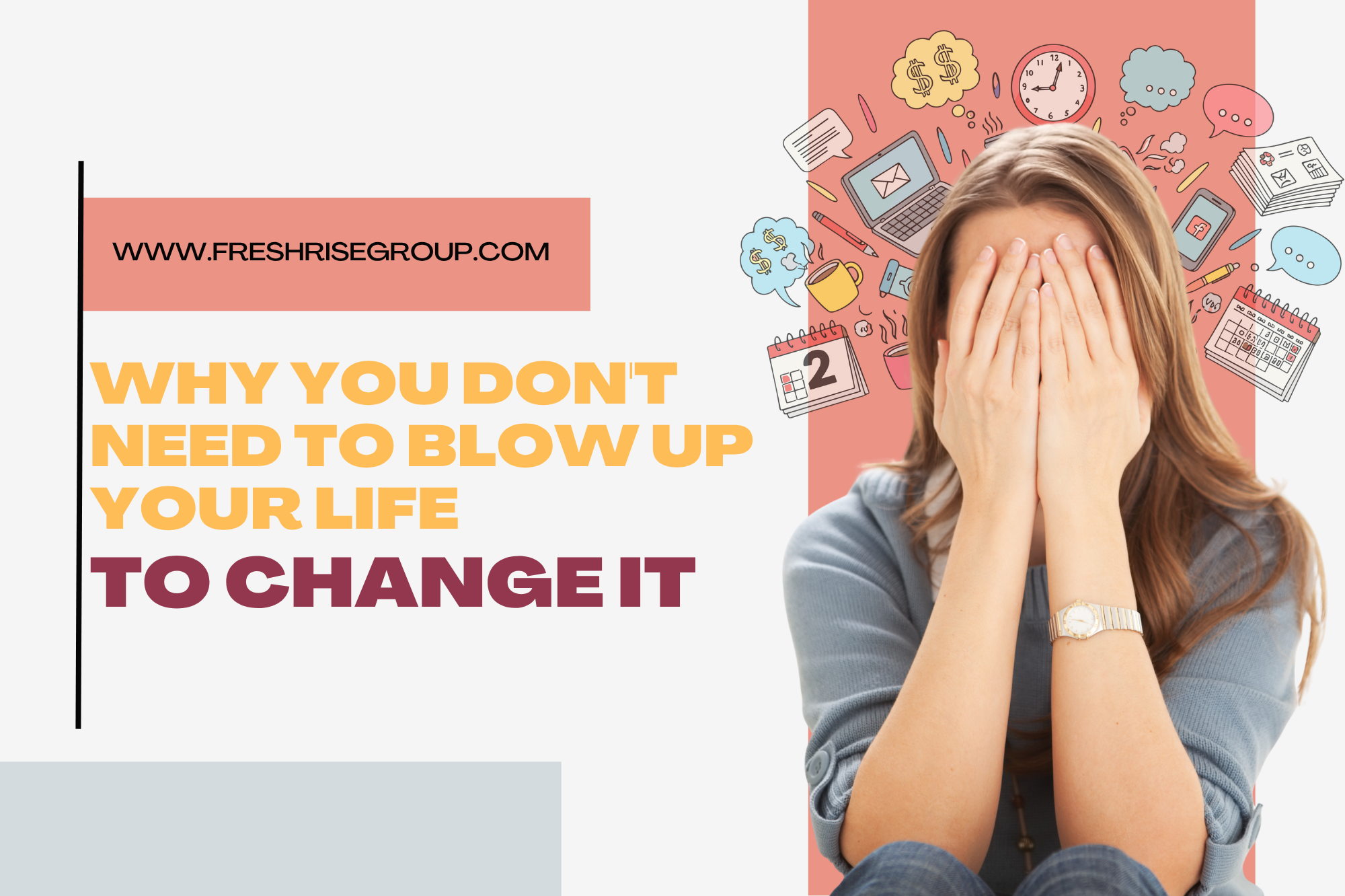 The Hot Air Balloon Theory: Why You Don’t Need to Blow Up Your Life to Change It
